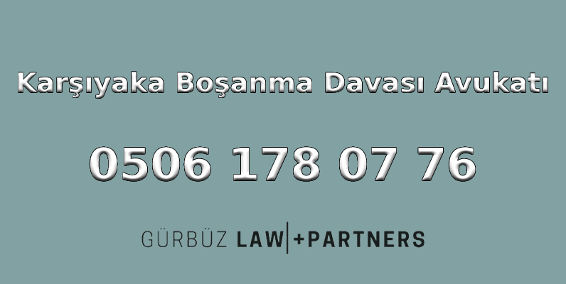 Karşıyaka Boşanma Davası Avukatı