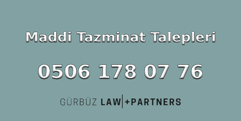 Maddi Tazminat Talepleri