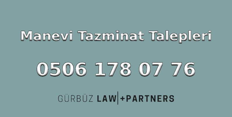 Manevi Tazminat Talepleri